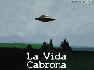 La Vida Cabrona